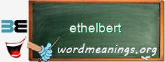 WordMeaning blackboard for ethelbert